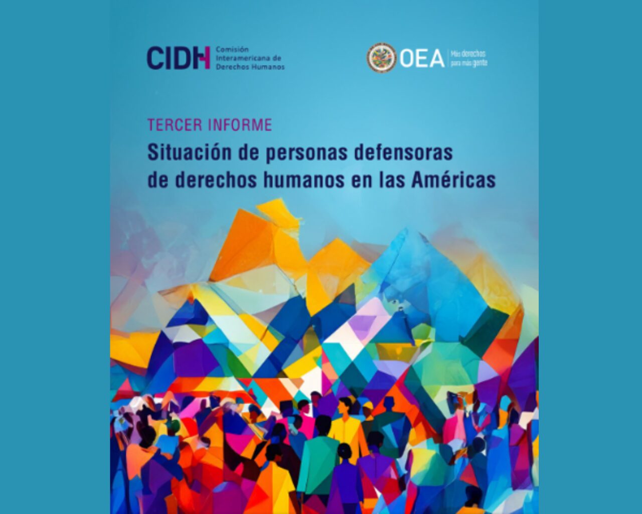 CIDH publica tercer informe sobre situación de personas defensoras en las Américas